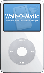 Walt-O-Matic Podcast